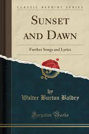 Despise me, deprive me of my pride / (it) used to be my frequently appearing in the song a sunset song lyrics: Sunset And Dawn Further Songs And Lyrics Classic Reprint Baldry Walter Burton 9781333573317 Amazon Com Books