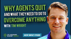 Overcoming Mental Blocks in Life Insurance Sales with Tim Wright
