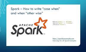 Spark Sql Case When And When Otherwise Sql Syntax Language