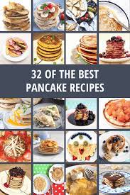32 Of The Best Pancake Recipes In 2020 Best Pancake Recipe Recipes Baked Beetroot