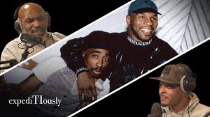 Mike Tyson On His Friendship With Tupac Expeditiously Podcast Youtube