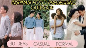 Karena saya liat mereka orangnya santai ya pas ke sini pake sneaker, orangnya happy dan tidak kaku. Inspirasi Foto Prewedding Outdoor Casual Formal Gaya Foto Prewedding Masa Kini Preweeding Indoor 2 Youtube
