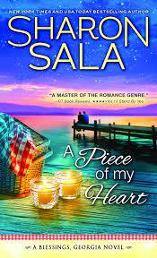Sharon sala's most popular series is blessings, georgia. A Piece Of My Heart Blessings Georgia 4 Sala Sharon 0760789263033 Amazon Com Books