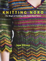 knitting noro the magic of knitting with hand dyed yarns