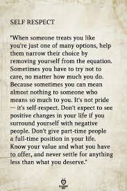 Self Respect Is Also Not Running Out Tha Door When Tha Pressure Too Much To Handle Stand Firm Powerful Inspirational Quotes Inspiring Quotes About Life Words