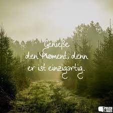 Meine liste der schönsten deutschen wörter. Spruche Zum Thema Moment Spruch Des Tages