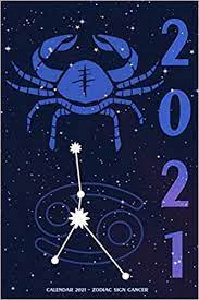 Your sign is linked with your roller coaster emotions, so it makes sense that your ruler is the emotional moon. Calendar 2021 Zodiac Sign Cancer Calendar 2021 With Zodica Weekly Panner 15 24 Cm X 22 86 Cm 6 X 9 Inches Falchle Jurgen 9798561828188 Amazon Com Books