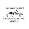 See more ideas about quotes, craft quotes, craft room. 3
