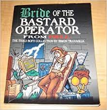 Hi, my name is simon travaglia and my favourite colour is blue. Bride Of The Bastard Operator From Hell The Third Bofh Collection By Simon Travaglia By Simon Travaglia 2002 01 01 Amazon De Simon Travaglia Bucher