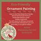 Eco-Friendly Ornament Painting — The Scrappy... event in Charlottesville, VA