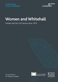 Pdf Women And Whitehall Gender And The Civil Service Since
