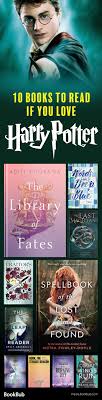 10 Books To Read This Summer If You Love Harry Potter Books To Read Books Book Worms