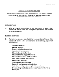 Do you have a website with details of items that are duty free in 2010 based on acfta duty elimination or reduction schedule? Import Duty And Sales Tax Exemption On Imported