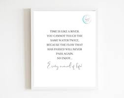 The waters always changing, always flowing. River Quotes Etsy