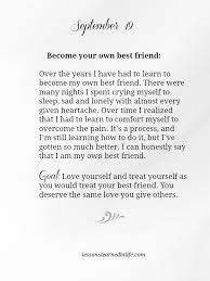 Become Your Own Best Friend. - Lessons Learned In Life