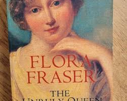 Livre de Flora Fraser The Unruly queen