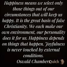 Happiness Vs Joy Remain Joyful In All Circumstances Happiness Meaning Happy Quotes Quotes To Live By