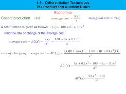 Average cost (ac) or average total cost (atc): 1 6 Differentiation Techniques The Product And Quotient Rules Ppt Download