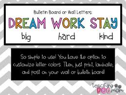 Check spelling or type a new query. Dream Big Work Hard Stay Kind Classroom Cut Out Quote By Teaching Dog Mom
