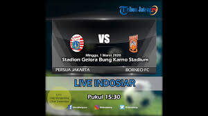 Jadwal persija shopee liga 1 2020 | jadwal lengkap persija shopee liga 1 2020. Jadwal Pertandingan Liga 1 2020 Persija Jakarta Vs Borneo Fc Minggu 1 Maret 2020 Youtube