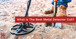 Today's metal detectors are more sensitive and discriminating than ever before. What Is The Best Metal Detector Coil Kellyco Metal Detectors