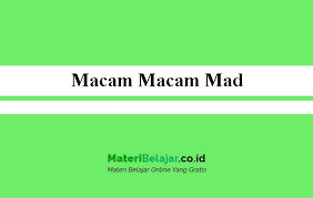 Mad layyin tidak boleh dibaca panjang, kecuali dalam keadaan waqaf. Macam Macam Mad Pada Ilmu Tajwid Pengertian Contohnya