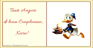 Tanti Auguri Di Buon Compleanno Kevin Cartoline Per Bambini Per Kevin Messaggiauguricartoline Com