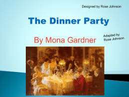 During this time, society pushes the perspective of women in a negative way. The Dinner Party By Mona Gardner