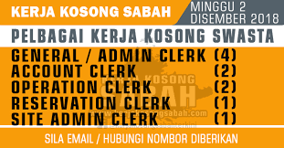 Maklumat kekosongan ini adalah seperti yang diiklankan. Kerja Kosong Sabah Kategori Jawatan Clerk Kerani Minggu 2 Disember 2017 Jawatan Kosong Terkini Negeri Sabah
