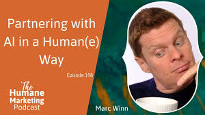 Partnering with AI in a Human(e) Way with Marc Winn