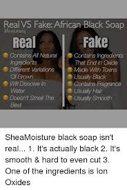 However, the shampoo does have. Real Vs Fake African Black Soap Real Fake Contains All Natural S Contains Ingredients Ingredients That End In Oxide Different Variations Made With Toxins Usually Black Of Brown Wil Dissolve In Contains