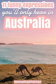Australia Funny Phrases In 2020 Australia Travel Sydney Travel Oceania Travel
