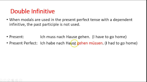 We did not find results for: German Grammar German Modals Present Perfect Tense And Double Infinitive Youtube