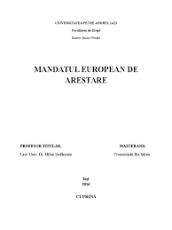 Mandatul este, de regula, un contract consensual, care ia nastere prin simplul acord de vointa al partilor, fara a fi supus vreunei. Mandatul European De Arestare Docx