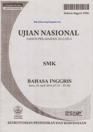 Naskah Soal Un Bahasa Inggris Smk 2014 Paket 1 I Pembahasan Soal