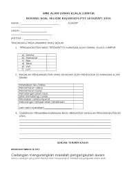 Panduan buat calon pt3 yang sedang membuat satu tugasan kerja kursus geografi pt3 tahun 2018. Contoh Borang Soal Selidik Kajian Kes Geografi