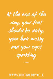 Kids And Nature Quotes Outdoor Play Quotes Kid Quotes Kids Adventure Quotes Play Quotes Kids Adventure Quotes Adventure Quotes Outdoor