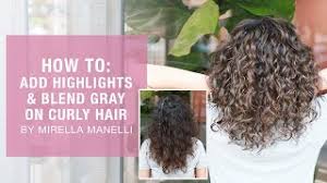 See more ideas about curly hair styles, grey curly hair, short hair styles. How To Add Highlights And Blend Gray On Curly Hair By Mirella Manelli Kenra Color Youtube