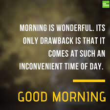 Hope, good day, hard times. Morning Motivation Quotes To Help Kick Start Every Morning