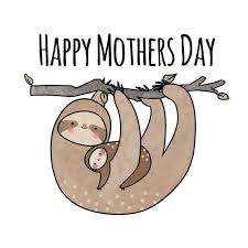 Happy Mothers Day Card Sloth Greeting Card Hand Illustrated Card Sloth Card Sloth Mothers Day C Mothers Day Drawings Happy Mother S Day Card Baby Sloth