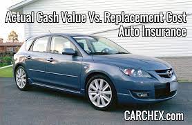 Check spelling or type a new query. Actual Cash Value Vs Replacement Cost Auto Insurance