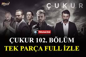 Sezonuyla ekranlara gelmeye devam ediyor. Cukur 102 Bolum Tek Parca Full Izle