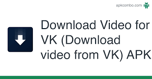 Discover cities and mountains with tours. Video For Vk Download Video From Vk Apk 7 4 Android App Download