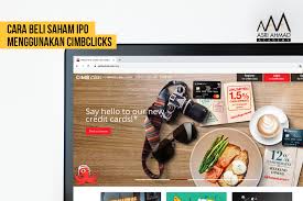 Hanya satu permohonan sahaja dibenarkan bagi setiap pemohon. Cara Beli Ipo Powerwell Menggunakan Cimb Clicks Asri Ahmad Academy