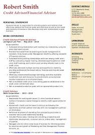 Your job description is the first touchpoint between your company and your new hire. Credit Advisor Resume Samples Qwikresume