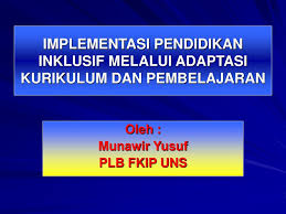 Jumlah abk di indonesia masih sedikit yang terdaftar di sekolah. Ppt Implementasi Pendidikan Inklusif Melalui Adaptasi Kurikulum Dan Pembelajaran Powerpoint Presentation Id 5058723