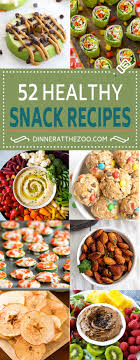 Clean eating snacks & ideas. 52 Healthy Snack Recipes Dinner At The Zoo