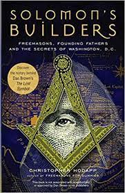 Read homeowner reviews of brown builders in washington, dc. Solomon S Builders Freemasons Founding Fathers And The Secrets Of Washington D C Amazon De Hodapp Christopher Fremdsprachige Bucher