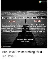 Read 1 corinthians, chapter 13 in the bible. Instarepost The World S Definition Of The Bible S Definition Of Love Love Love Is An Intense Feeling Of For This Is The Love Of Deep Affection Or Fondness Yahuah That We Keep His