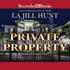 Amazon.com: Private Property: 9781664481459: La Jill Hunt: Books